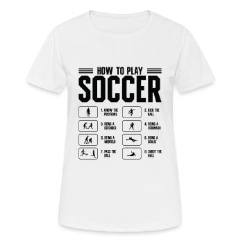 Comment jouer au football Les sports de joueur de football - T-shirt respirant Femme - blanc - Devant - AI Model Female 172 dark (172cm)