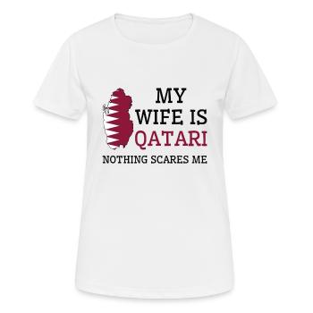 Nichts macht mir Angst Qatari Wife Qatar - Frauen T-Shirt atmungsaktiv - Weiß - Vorne - AI Model Female 172 dark (172cm)