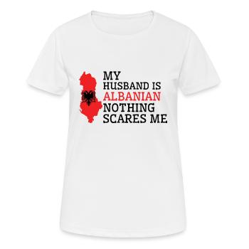 Nothing Scares Me Albanian Husband Albania - Women's Breathable T-Shirt - white - Front - AI Model Female 172 dark (172cm)