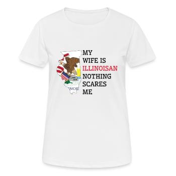 Nichts macht mir Angst Illinoisan Wife Illinois - Frauen T-Shirt atmungsaktiv - Weiß - Vorne - AI Model Female 172 dark (172cm)