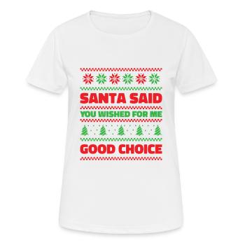 Santa Christmas Wish Holiday Present Pick Up Lines - Women's Breathable T-Shirt - white - Front - AI Model Female 172 dark (172cm)