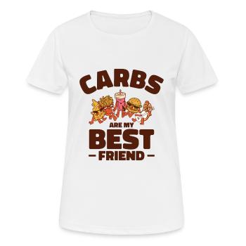 Kohlenhydrate Bester Freund Fast Food Gesundheit - Frauen T-Shirt atmungsaktiv - Weiß - Vorne - AI Model Female 172 dark (172cm)