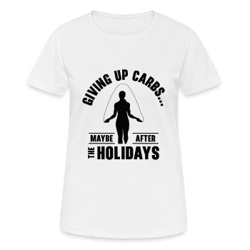 Weihnachtsferien Kohlenhydrate Foodie Fitness - Frauen T-Shirt atmungsaktiv - Weiß - Vorne - AI Model Female 172 dark (172cm)