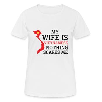 Nichts macht mir Angst Vietnamesische Ehefrau - Frauen T-Shirt atmungsaktiv - Weiß - Vorne - AI Model Female 172 dark (172cm)