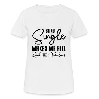 Statut de relation de célibataire Fabuleux célibataire riche - T-shirt respirant Femme - blanc - Devant - AI Model Female 172 dark (172cm)