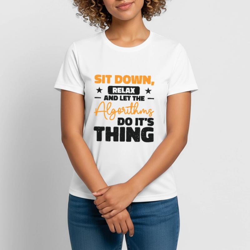Computer Algorithmus Programmierer Künstliche Frauen T-Shirt atmungsaktiv