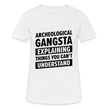 Archäologie Gangsta Menschliche Geschichte - Frauen T-Shirt atmungsaktiv - Weiß - Vorne - AI Model Female 172 dark (172cm)