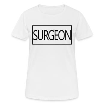 Chirurgien Fier Chirurgien Diplômé Étudiant en Médecin - T-shirt respirant Femme - blanc - Devant - AI Model Female 172 dark (172cm)
