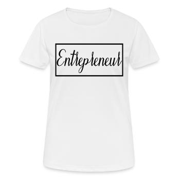 Entrepreneur Fier Diplômé Entrepreneur Cadeau - T-shirt respirant Femme - blanc - Devant - AI Model Female 172 dark (172cm)