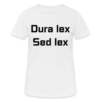 Dura lex Sed lex (dicton latin) - T-shirt respirant Femme - blanc - Devant - AI Model Female 172 dark (172cm)