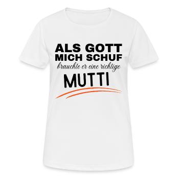 Als Gott mich schuf, brauchte er eine Mutti - Frauen T-Shirt atmungsaktiv - Weiß - Vorne - AI Model Female 172 dark (172cm)