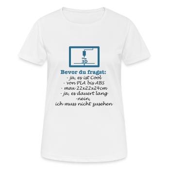 Bevor du fragst... 3D-Druck, 3D, Druck, 3D Druck - Frauen T-Shirt atmungsaktiv - Weiß - Vorne - AI Model Female 172 dark (172cm)