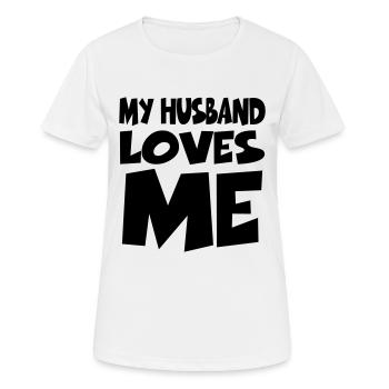 My husband loves me - Frauen T-Shirt atmungsaktiv - Weiß - Vorne - AI Model Female 172 dark (172cm)