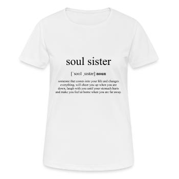 Soul Sister (Seelenschwester) Definition - Frauen T-Shirt atmungsaktiv - Weiß - Vorne - AI Model Female 172 dark (172cm)