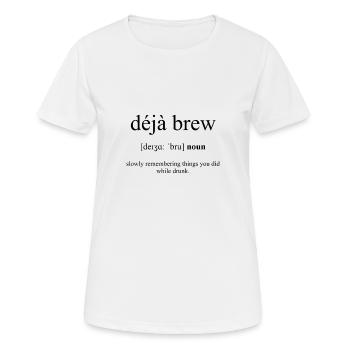 Déjà Brew (Déjà-vu/...) Définition Dictionary - T-shirt respirant Femme - blanc - Devant - AI Model Female 172 dark (172cm)