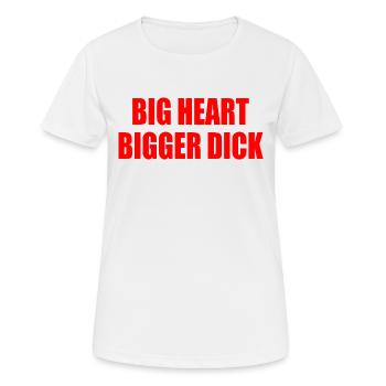 big heart bigger dick - T-shirt respirant Femme - blanc - Devant - AI Model Female 172 dark (172cm)