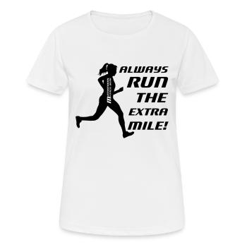 Toujours exécuter le mile supplémentaire! (Femme) - T-shirt respirant Femme - blanc - Devant - AI Model Female 172 dark (172cm)