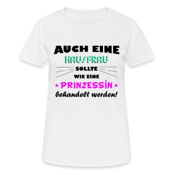 Hausfrau - Prinzessin - Frauen T-Shirt atmungsaktiv - Weiß - Vorne - AI Model Female 172 dark (172cm)