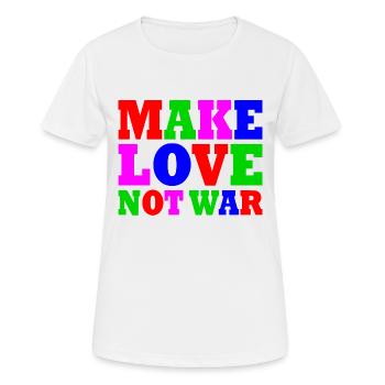 Make love not war - T-shirt respirant Femme - blanc - Devant - AI Model Female 172 dark (172cm)