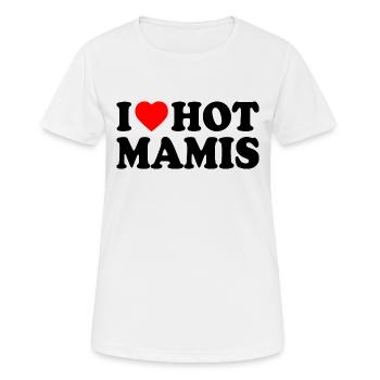 I love hot mamis - T-shirt respirant Femme - blanc - Devant - AI Model Female 172 dark (172cm)