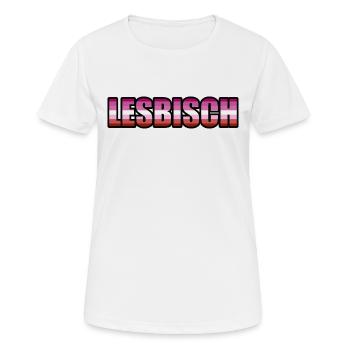 Lesbisch - Frauen T-Shirt atmungsaktiv - Weiß - Vorne - AI Model Female 172 dark (172cm)