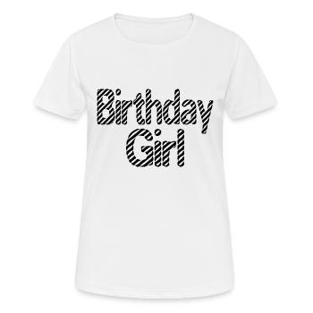 birthday girl - Women's Breathable T-Shirt - white - Front - AI Model Female 172 dark (172cm)