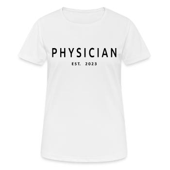 Physician Est. 2023 Graduated Physician Student - Women's Breathable T-Shirt - white - Front - AI Model Female 172 dark (172cm)