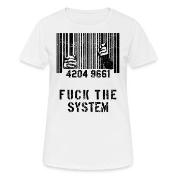 Fuck The System - Frauen T-Shirt atmungsaktiv - Weiß - Vorne - AI Model Female 172 dark (172cm)