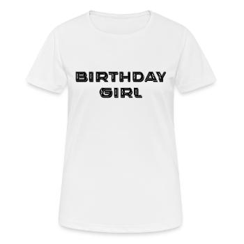 Birthday Girl - Frauen T-Shirt atmungsaktiv - Weiß - Vorne - AI Model Female 172 dark (172cm)