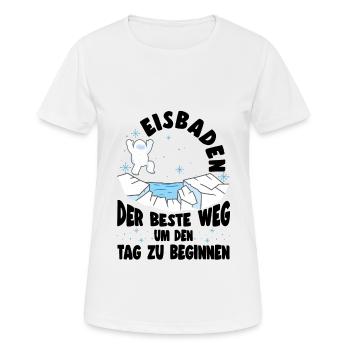Eisbaden Spruch Eisschwimmer Sonnenbaden Eisbader - Frauen T-Shirt atmungsaktiv - Weiß - Vorne - AI Model Female 172 dark (172cm)