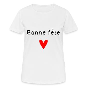 BONNE FÊTE. FÊTE DES MÈRES. FÊTE DES PÈRES. FÊTE - T-shirt respirant Femme - blanc - Devant - AI Model Female 172 dark (172cm)