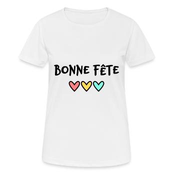 BONNE FÊTE. FÊTE DES MÈRES. FÊTE DES PÈRES. FÊTE - T-shirt respirant Femme - blanc - Devant - AI Model Female 172 dark (172cm)