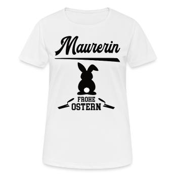 Maurerin Ostern Geschenk Bauunternehmnen Maurerei - Frauen T-Shirt atmungsaktiv - Weiß - Vorne - AI Model Female 172 dark (172cm)