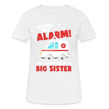 Appuyez sur l’alarme, je vais être une sœur | Fratrie - T-shirt respirant Femme - blanc - Devant - AI Model Female 172 dark (172cm)