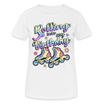 Rolling Into My Birthday Roller Skater Inline - Frauen T-Shirt atmungsaktiv - Weiß - Vorne - AI Model Female 172 dark (172cm)