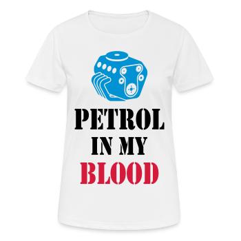 PETROL IN MY BLOOD - GAS / GASOLINE - Frauen T-Shirt atmungsaktiv - Weiß - Vorne - AI Model Female 172 dark (172cm)