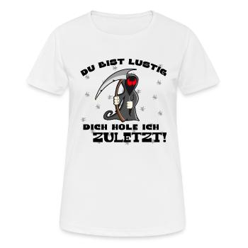 Sensenmann, Metall, Tod, Du bist lustig Funshirt - Frauen T-Shirt atmungsaktiv - Weiß - Vorne - AI Model Female 172 dark (172cm)