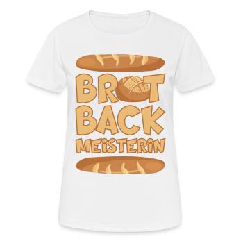 BROT BACKMEISTERIN BROT BACKEN BÄCKERIN - Frauen T-Shirt atmungsaktiv - Weiß - Vorne - AI Model Female 172 dark (172cm)