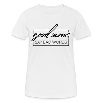 Les bonnes mamans disent de gros mots - T-shirt respirant Femme - blanc - Devant - AI Model Female 172 dark (172cm)