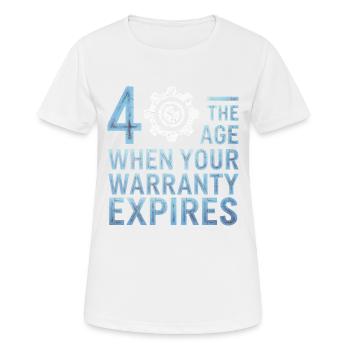 40 Das Alter Wenn Deine Garantie Abläuft - Frauen T-Shirt atmungsaktiv - Weiß - Vorne - AI Model Female 172 dark (172cm)