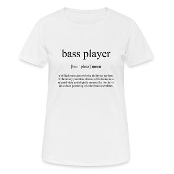 Bass Player (Bassist) Definition Dictionary - Frauen T-Shirt atmungsaktiv - Weiß - Vorne - AI Model Female 172 dark (172cm)