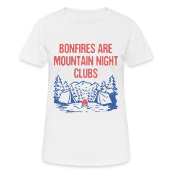 Bonfires are Mountain Night Clubs Camping Hiking - Women's Breathable T-Shirt - white - Front - AI Model Female 172 dark (172cm)