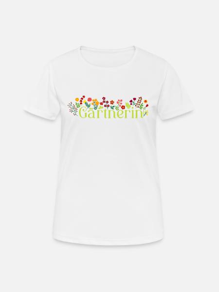 Gärtnerin - Frauen T-Shirt atmungsaktiv - Weiß