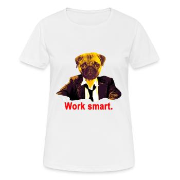 work smart pug - Women's Breathable T-Shirt - white - Front - AI Model Female 172 dark (172cm)