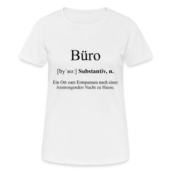 Büro | Buero Definition Dictionary - Frauen T-Shirt atmungsaktiv - Weiß - Vorne - AI Model Female 172 dark (172cm)