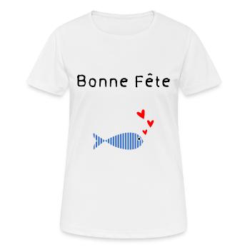 BONNE FÊTE. FÊTE DES MÈRES. FÊTE DES PÈRES. FÊTE - T-shirt respirant Femme - blanc - Devant - AI Model Female 172 dark (172cm)