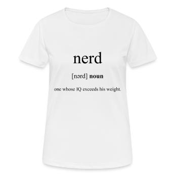 Nerd (Streber) Definition Dictionary - Frauen T-Shirt atmungsaktiv - Weiß - Vorne - AI Model Female 172 dark (172cm)