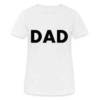 Dad - Frauen T-Shirt atmungsaktiv - Weiß - Vorne - AI Model Female 172 dark (172cm)