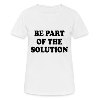 Be part of the solution - Women's Breathable T-Shirt - white - Front - AI Model Female 172 dark (172cm)