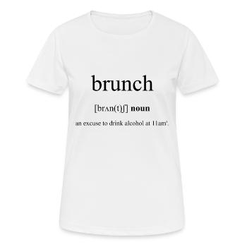 Brunch Definition Dictionary - Frauen T-Shirt atmungsaktiv - Weiß - Vorne - AI Model Female 172 dark (172cm)